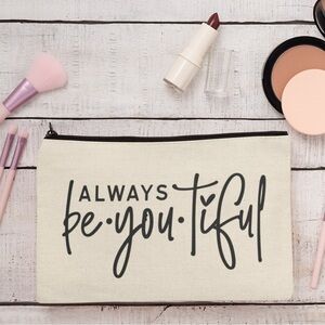 Custom “be-you-tiful” Cosmetic Bag